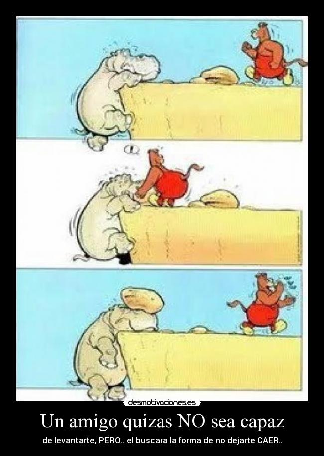 carteles amigo desmotivaciones