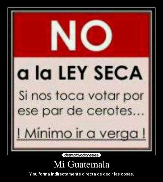 carteles guatemala funny desmotivaciones