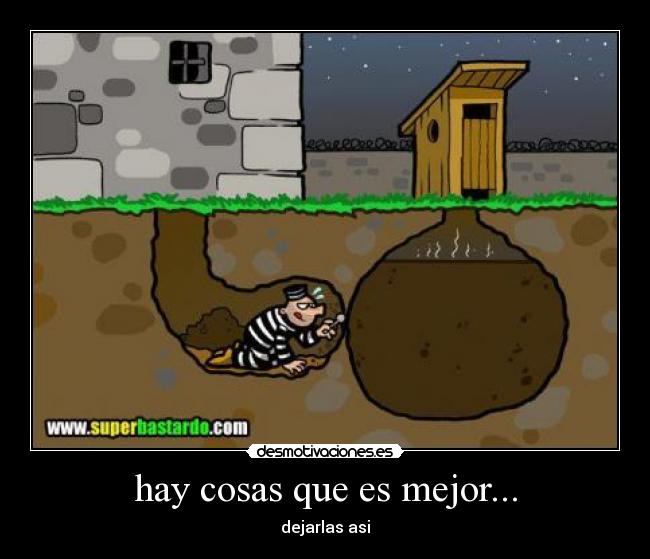 hay cosas que es mejor... -