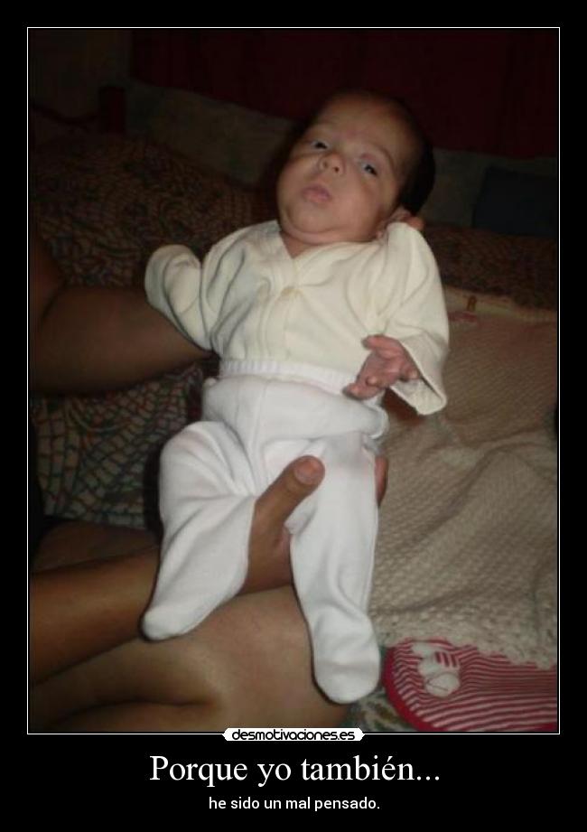 Porque yo también... - 