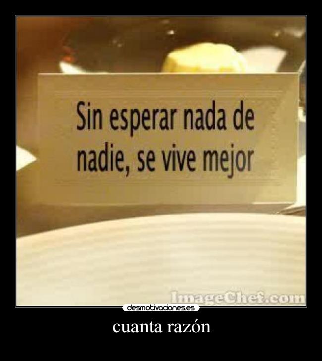 cuanta razón -