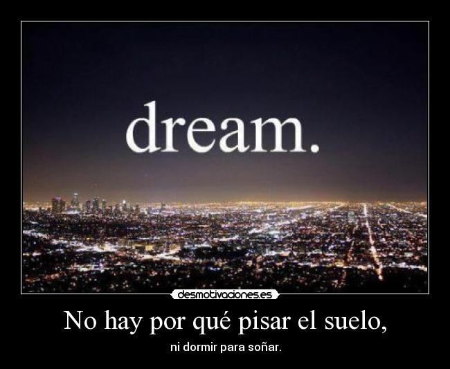 carteles dream desmotivaciones