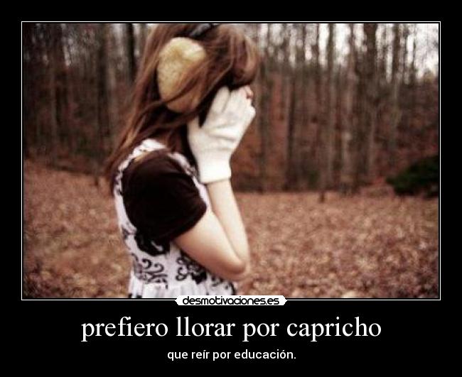 carteles llorar por siempresonrie12 desmotivaciones