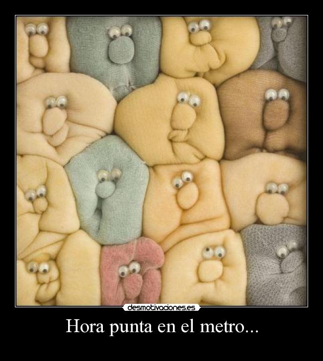 Hora punta en el metro... - 