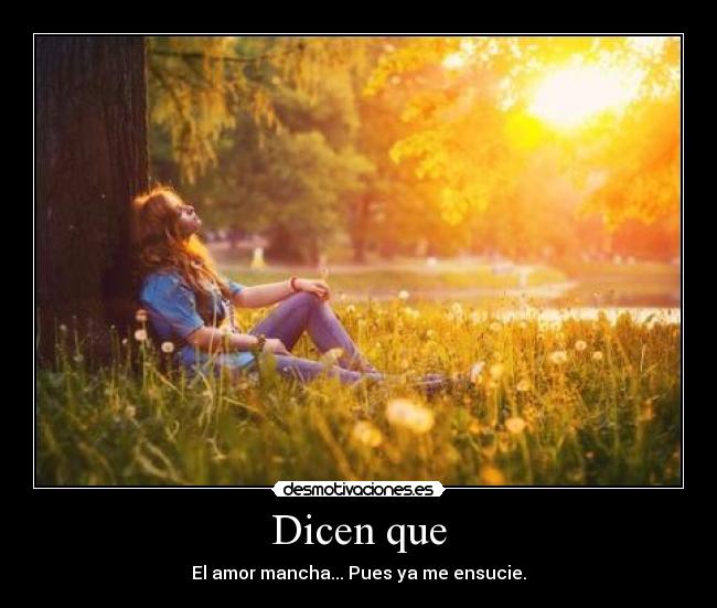 Dicen que -