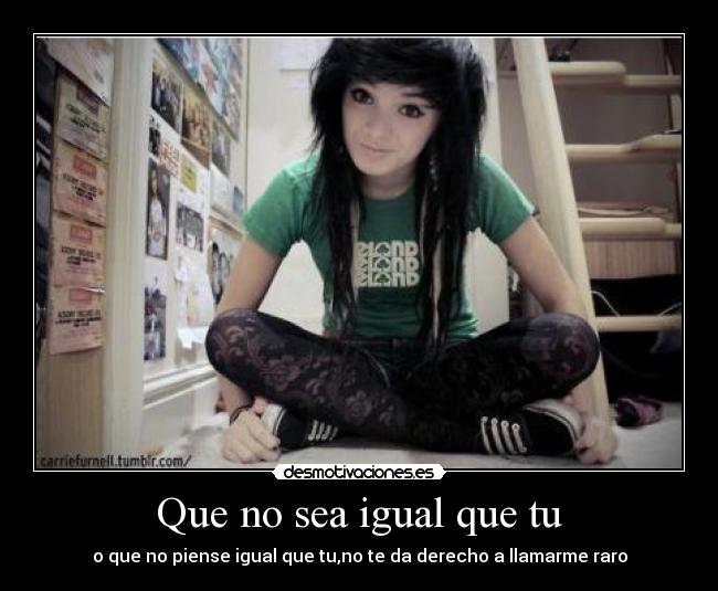 Que no sea igual que tu -