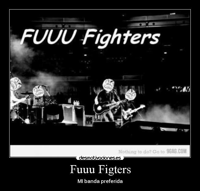 carteles foo fighters desmotivaciones