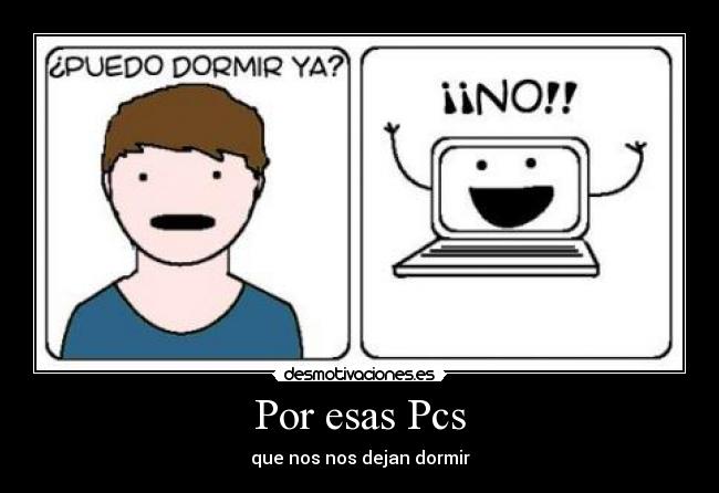 Por esas Pcs -