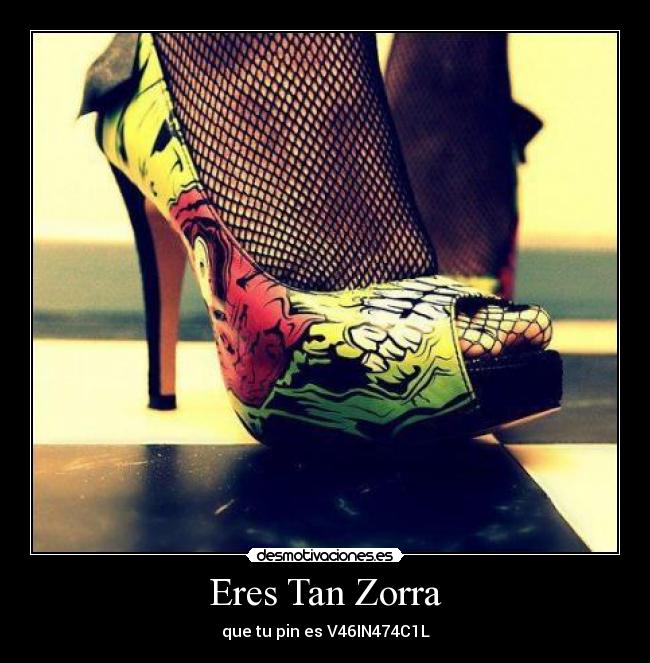 Eres Tan Zorra - 