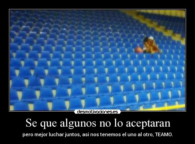 Se que algunos no lo aceptaran - 