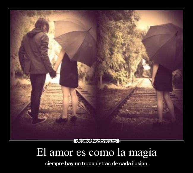 El amor es como la magia -