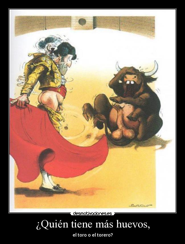 ¿Quién tiene más huevos, -