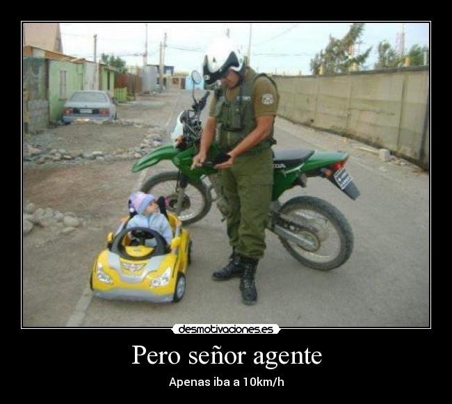 Pero señor agente - 