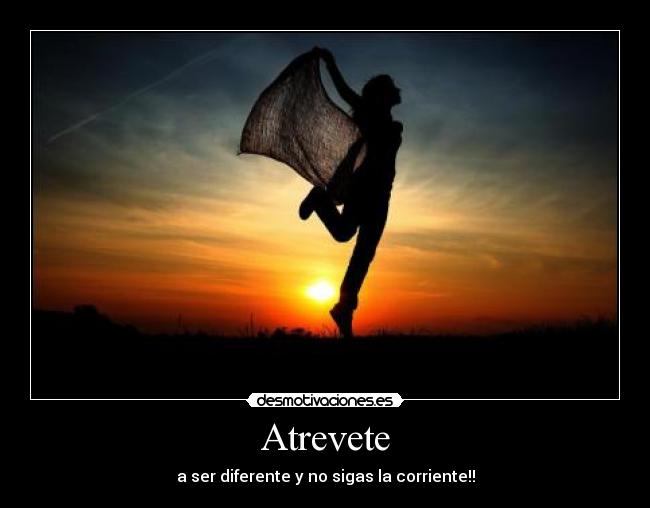 carteles atrevete desmotivaciones