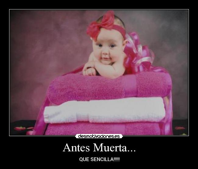 Antes Muerta... - 