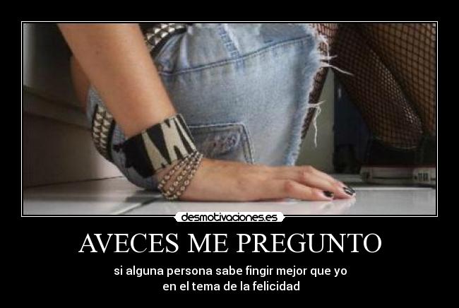 AVECES ME PREGUNTO -