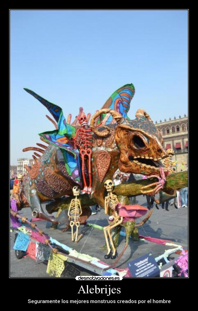 Alebrijes - Seguramente los mejores monstruos creados por el hombre