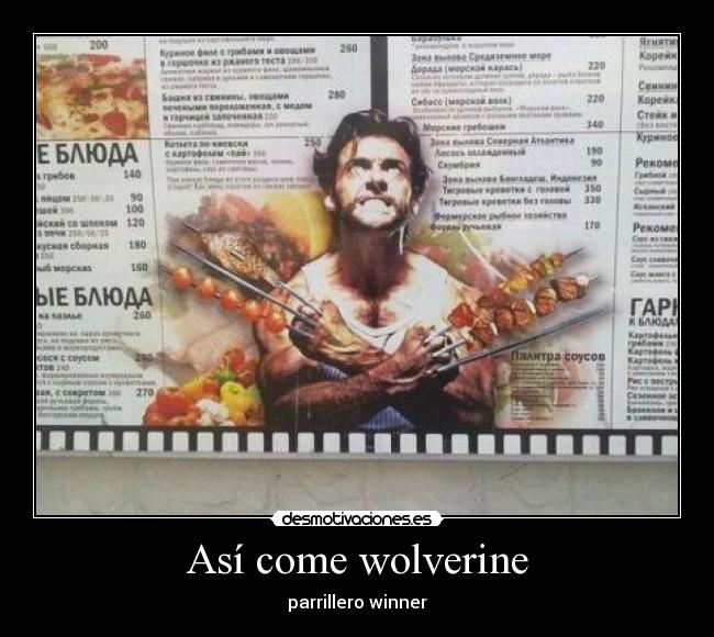 Así come wolverine - parrillero winner