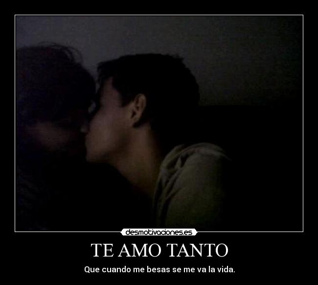 TE AMO TANTO -