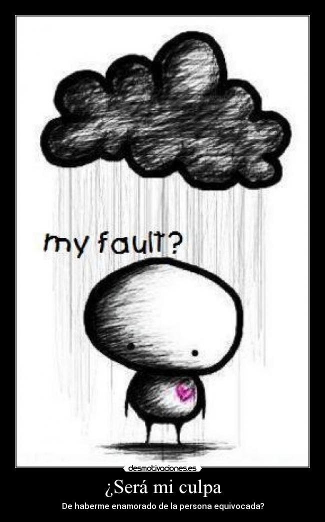 ¿Será mi culpa - 