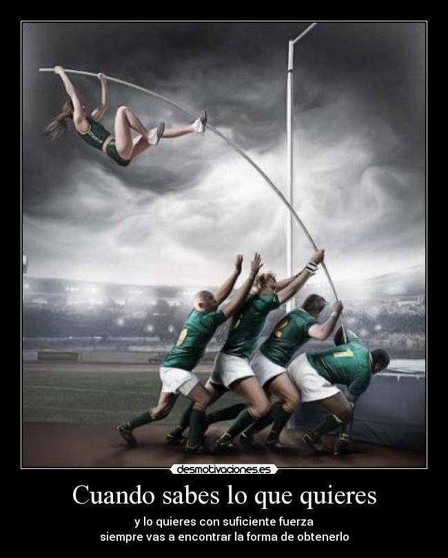 Cuando sabes lo que quieres - 