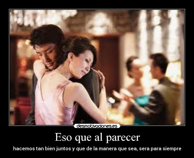 Eso que al parecer -