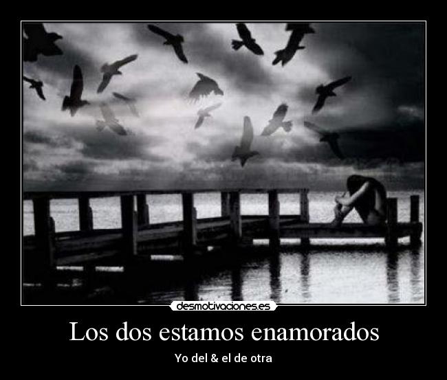 Los dos estamos enamorados - Yo del & el de otra