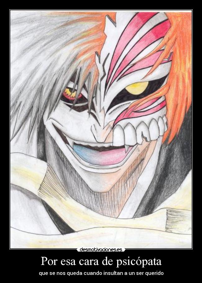 Por esa cara de psicópata - 