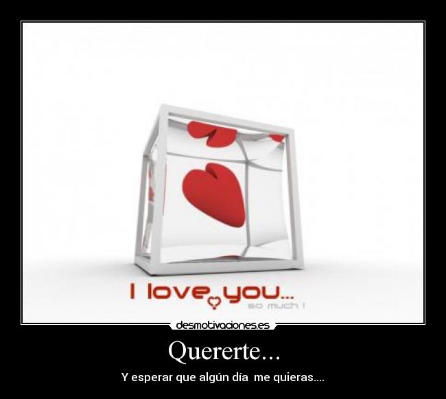 Quererte... -