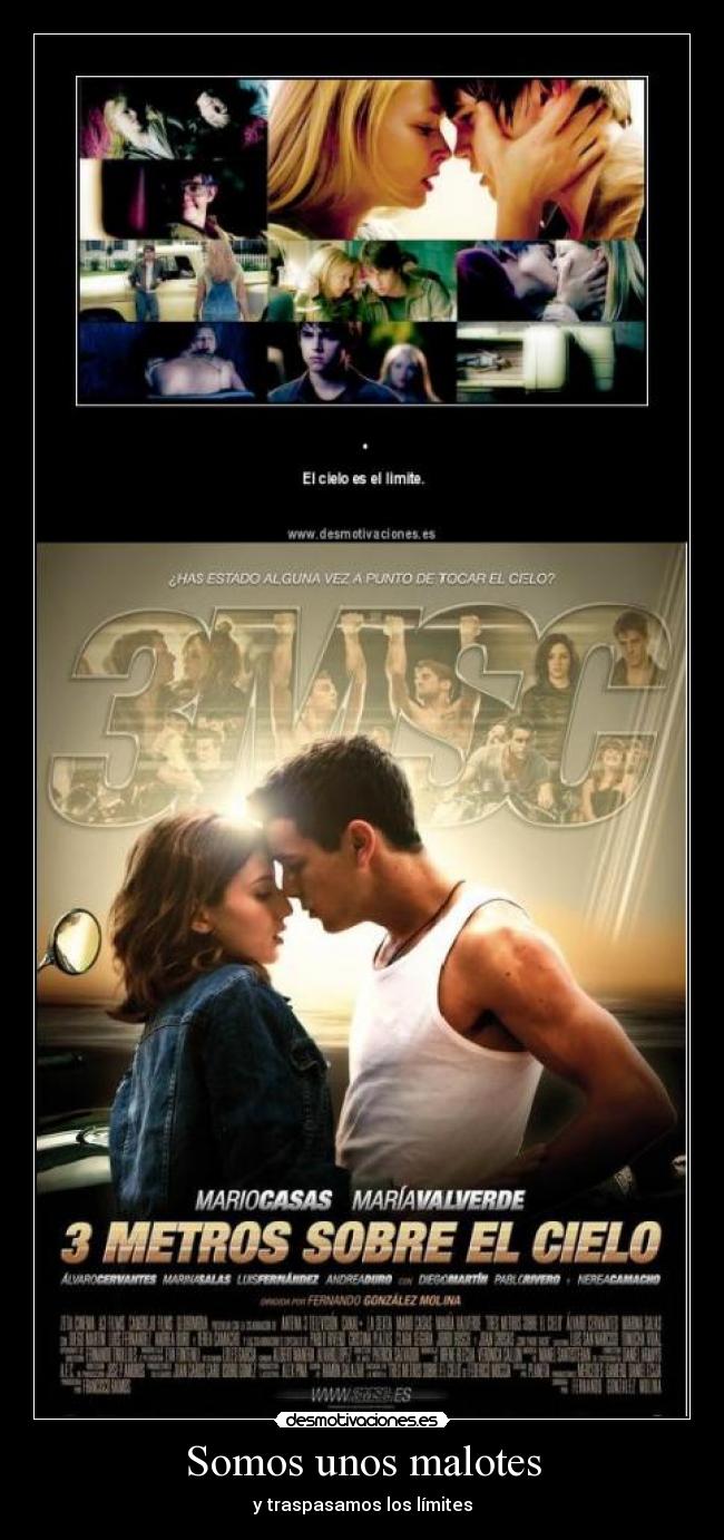 Somos unos malotes - y traspasamos los límites