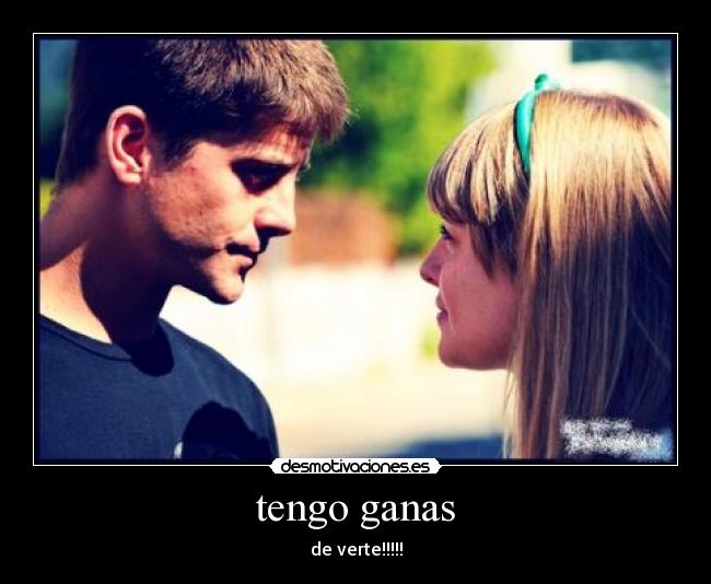 tengo ganas - 
