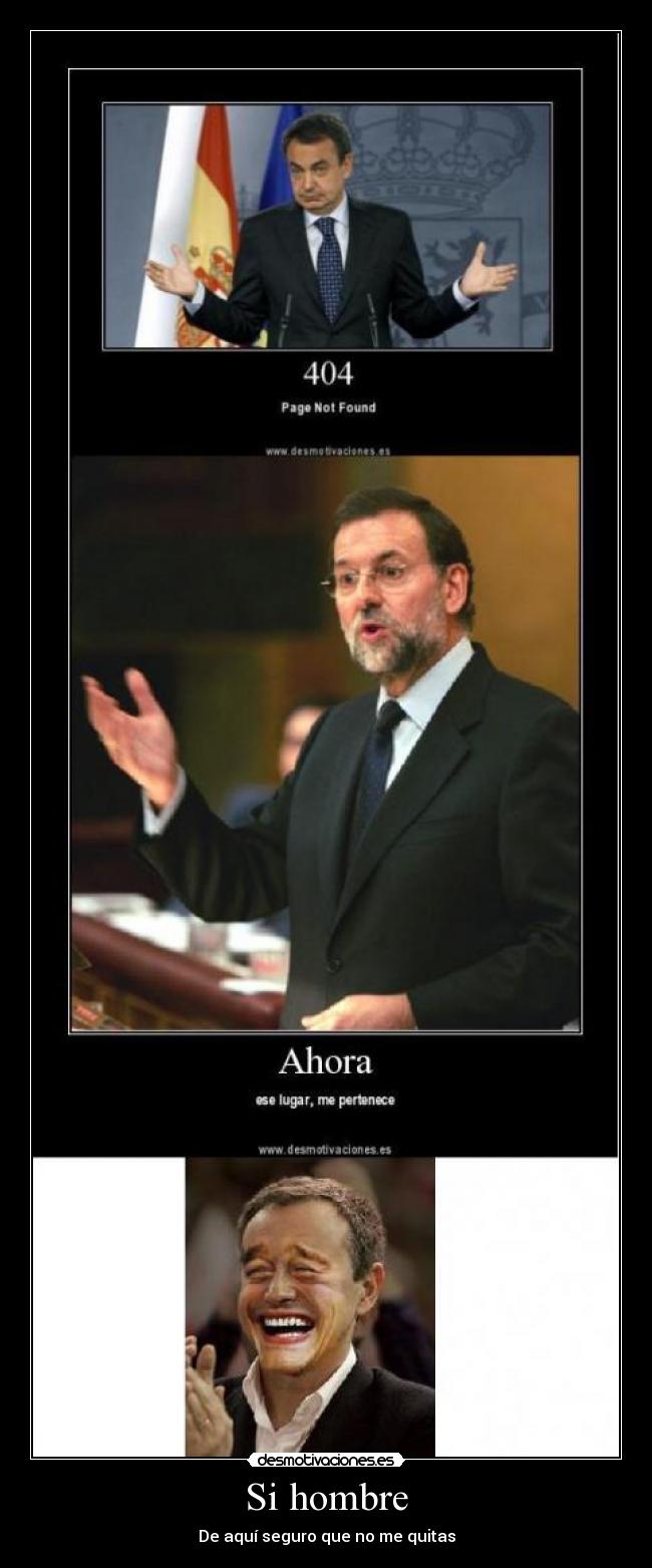 carteles rajoy zapatero quitar desmotivaciones