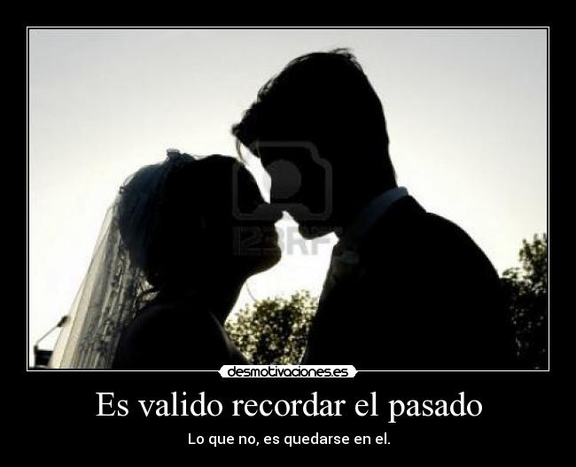 carteles pasado pensar desmotivaciones