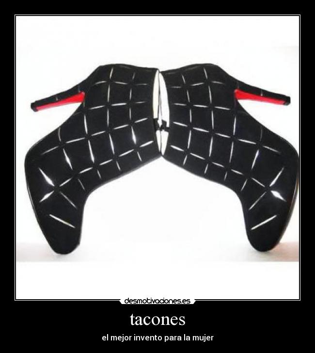 tacones - el mejor invento para la mujer