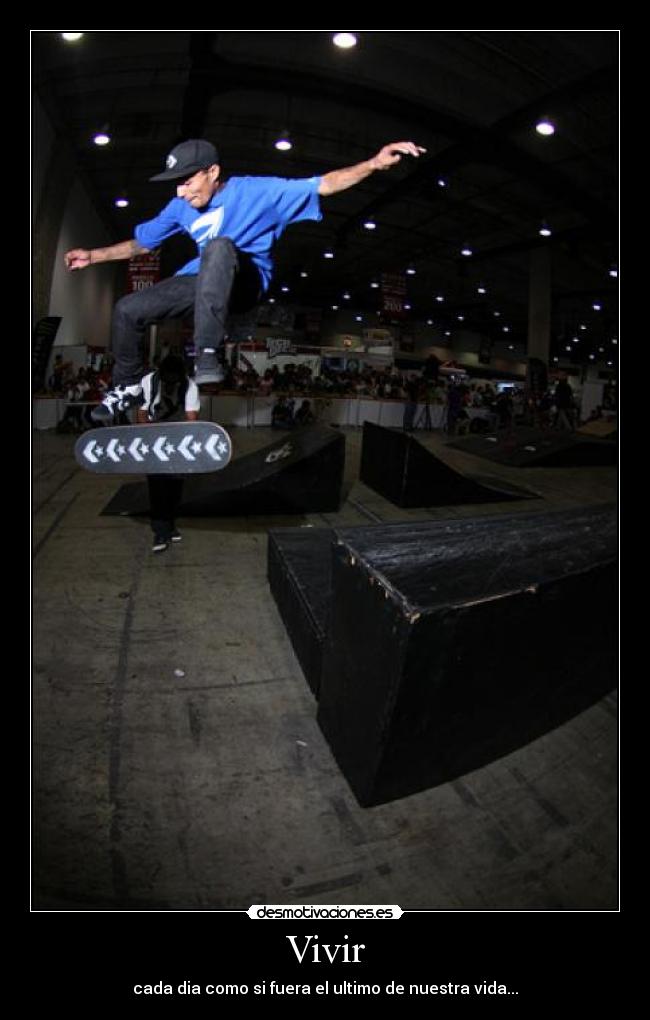 Vivir - cada dia como si fuera el ultimo de nuestra vida...