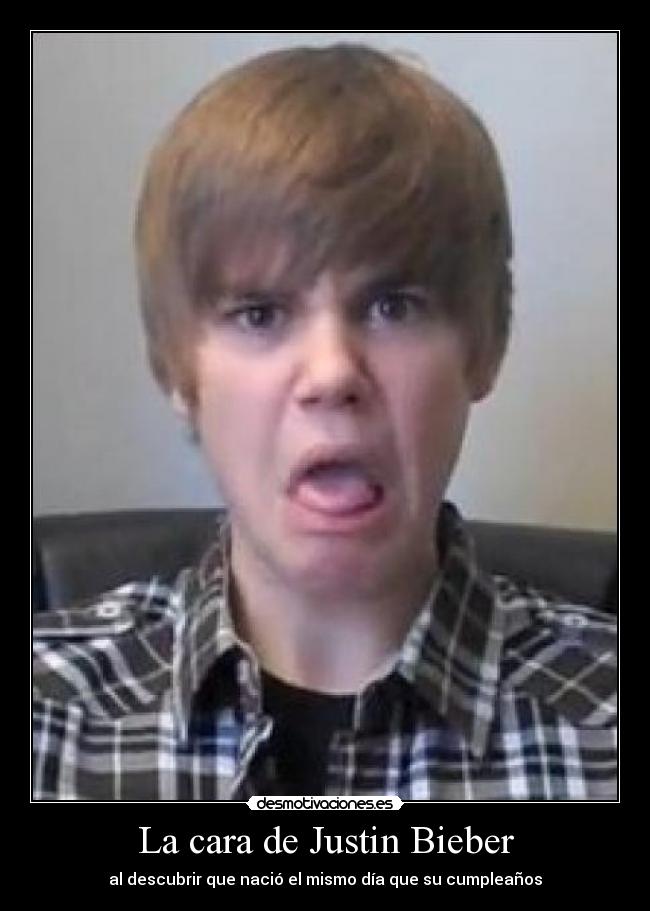 La cara de Justin Bieber -