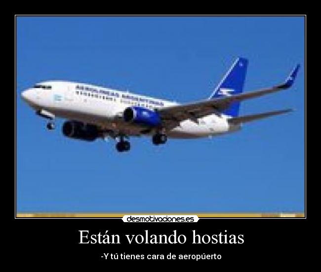 Están volando hostias - 