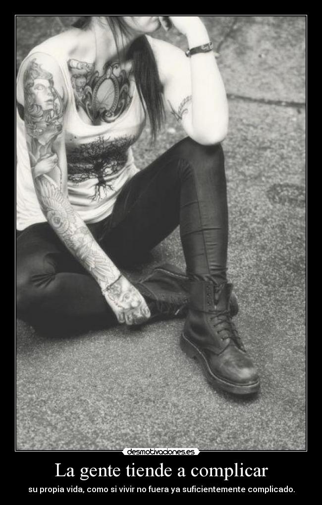La gente tiende a complicar -