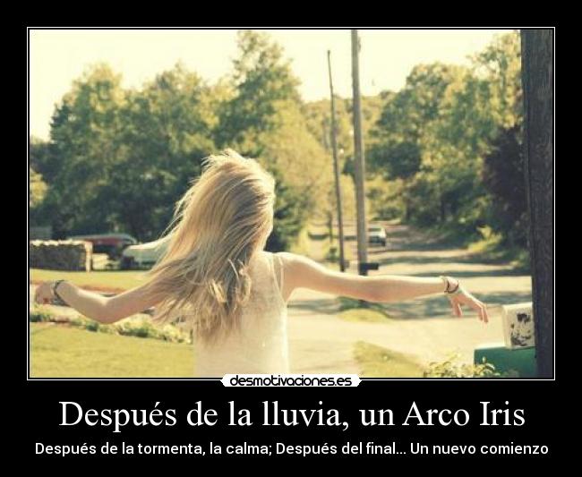 Después de la lluvia, un Arco Iris - 
