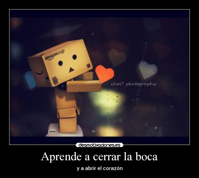 Aprende a cerrar la boca - 