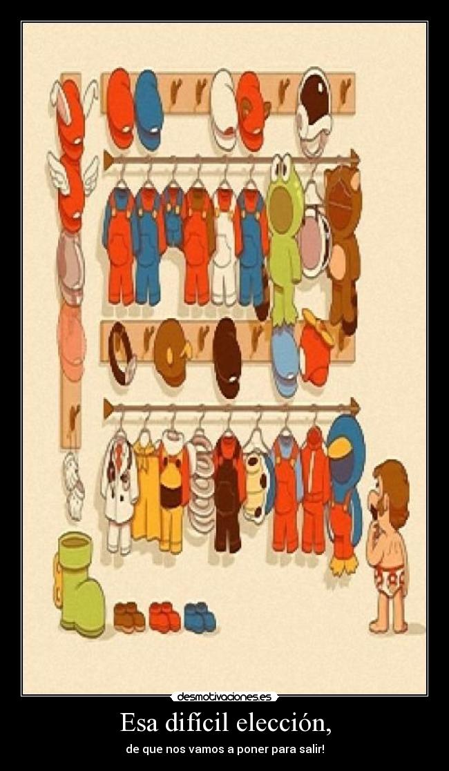 Esa difícil elección, -
