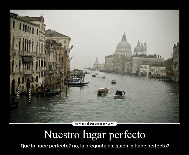 Nuestro lugar perfecto -