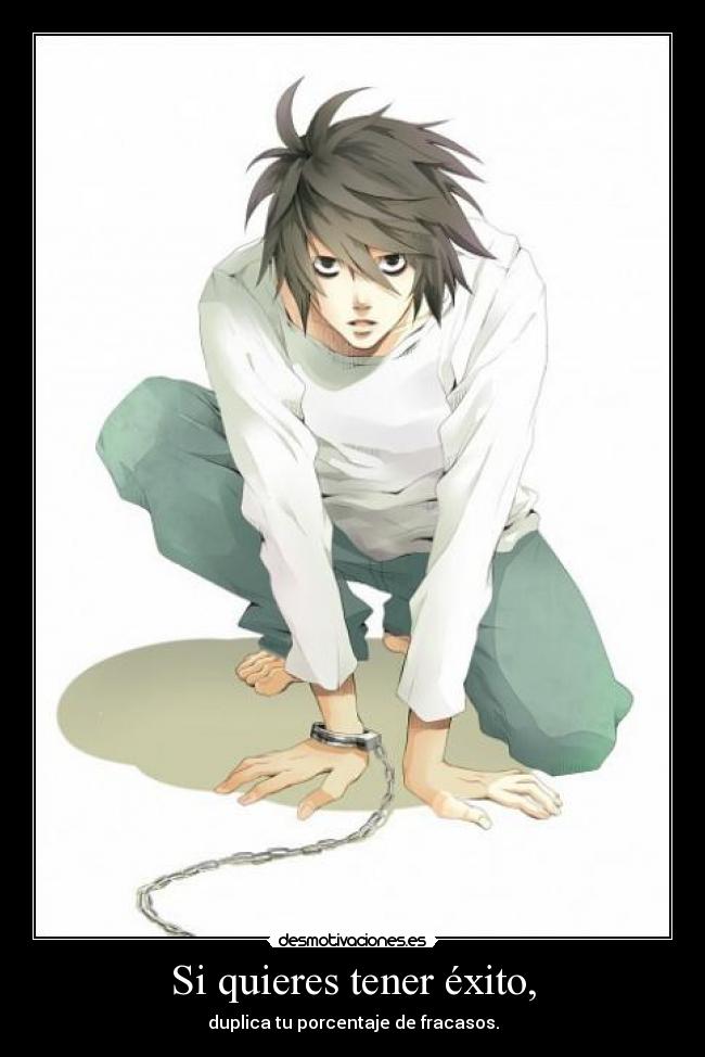Si quieres tener éxito, -