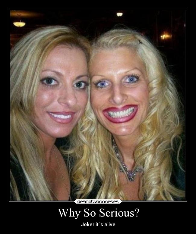Why So Serious? - Joker it´s alive