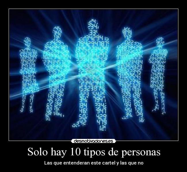 Solo hay 10 tipos de personas -