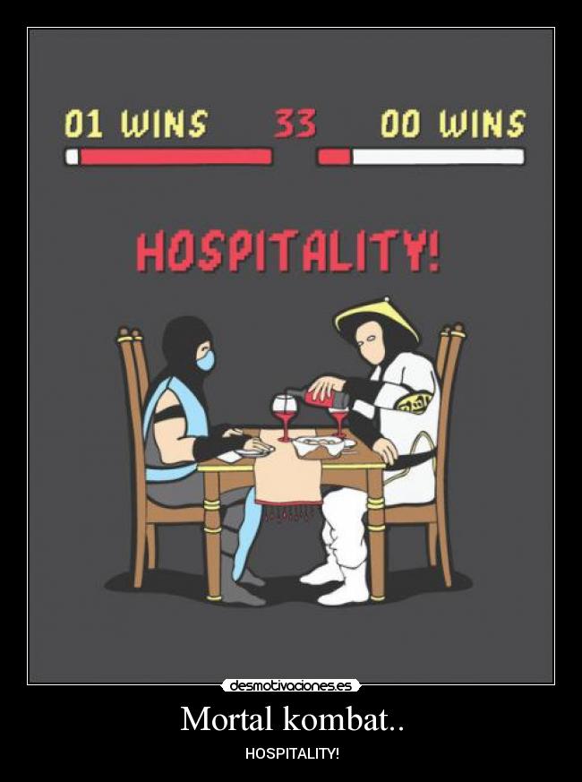 Mortal kombat.. -