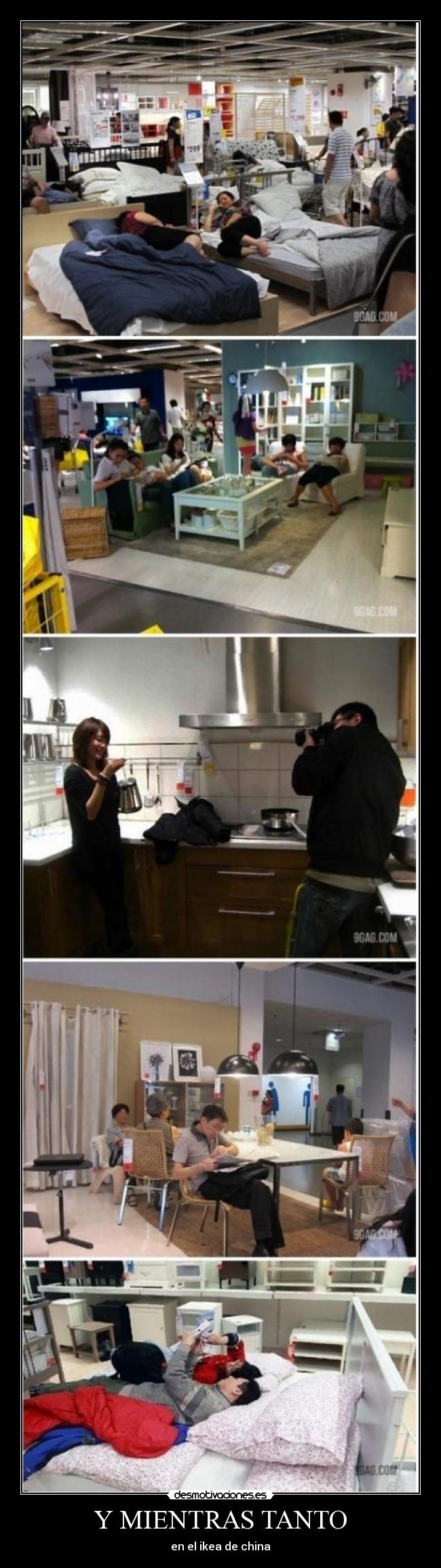 Y MIENTRAS TANTO - en el ikea de china