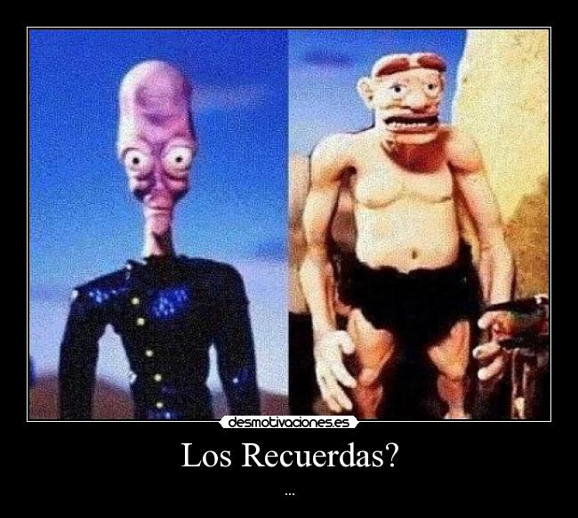 Los Recuerdas? - ...