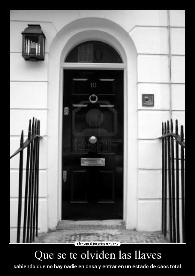 Que se te olviden las llaves -