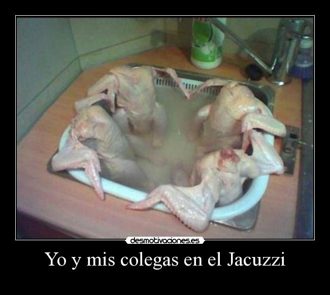 Yo y mis colegas en el Jacuzzi - 